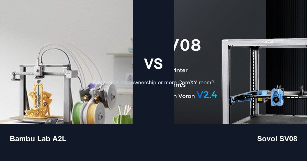 Bambu Lab A2L vs Sovol SV08 large-format 3D printer comparison