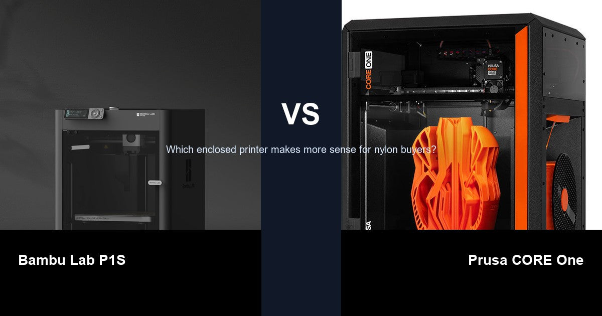 Bambu Lab P1S vs Prusa CORE One comparison hero for nylon buyers