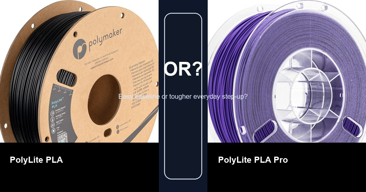Polymaker PolyLite PLA and PolyLite PLA Pro shown side by side for a buyer comparison on when the tougher PLA Pro step-up makes more sense