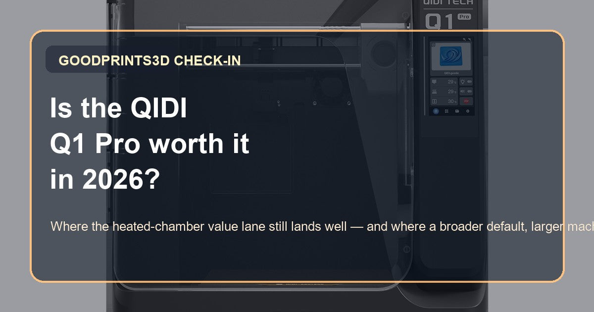 QIDI Q1 Pro for a build plate size and build volume buyer guide