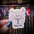 Blow Me Funny Sticker
