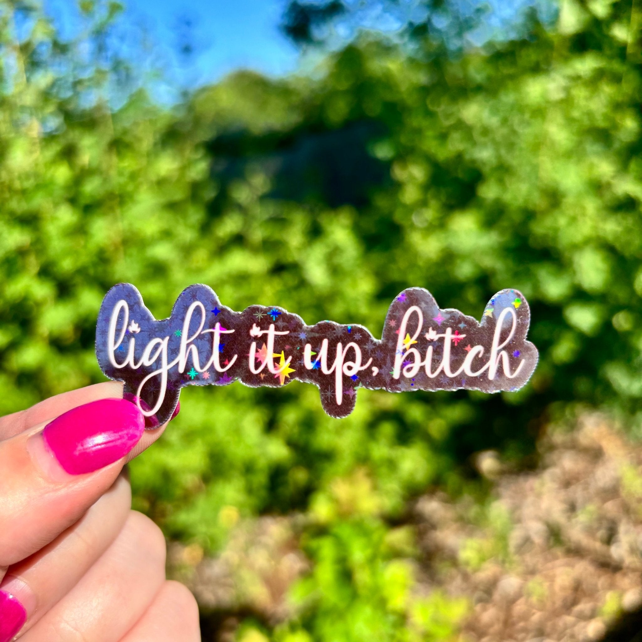 Crescent City Light it Up Bitch Sticker