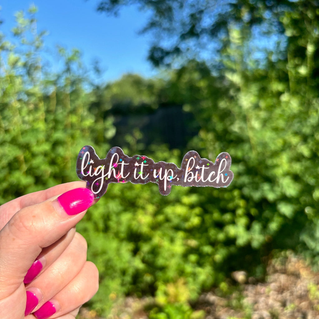 Crescent City Light it Up Bitch Sticker