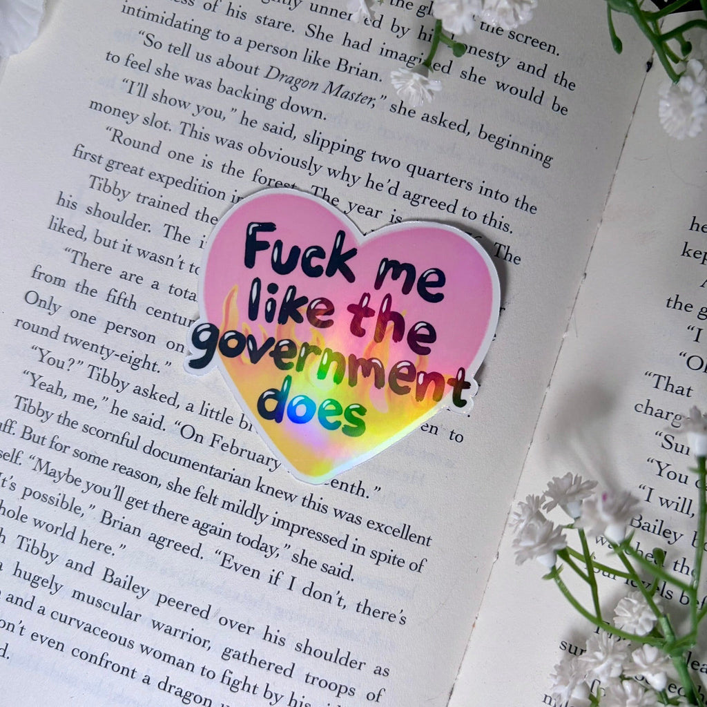 Fuck Me Like the Government Does Vinyl Sticker