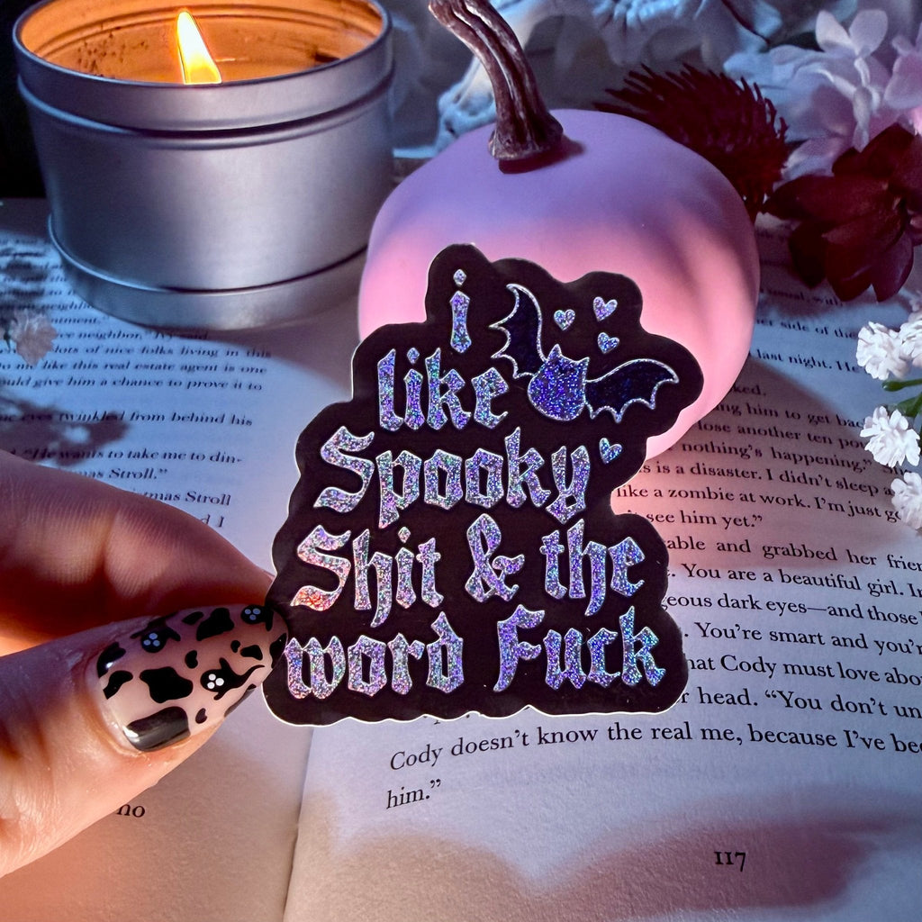 I Like Spooky Shit and the Word Fuck Crushed Glitter Sticker