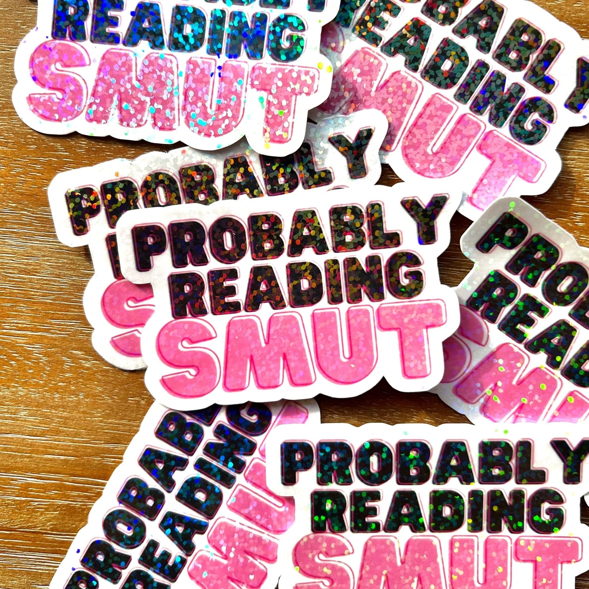 Probably Reading Smut Words Sticker