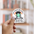 You Can't Fix the World... Raccoon Sticker