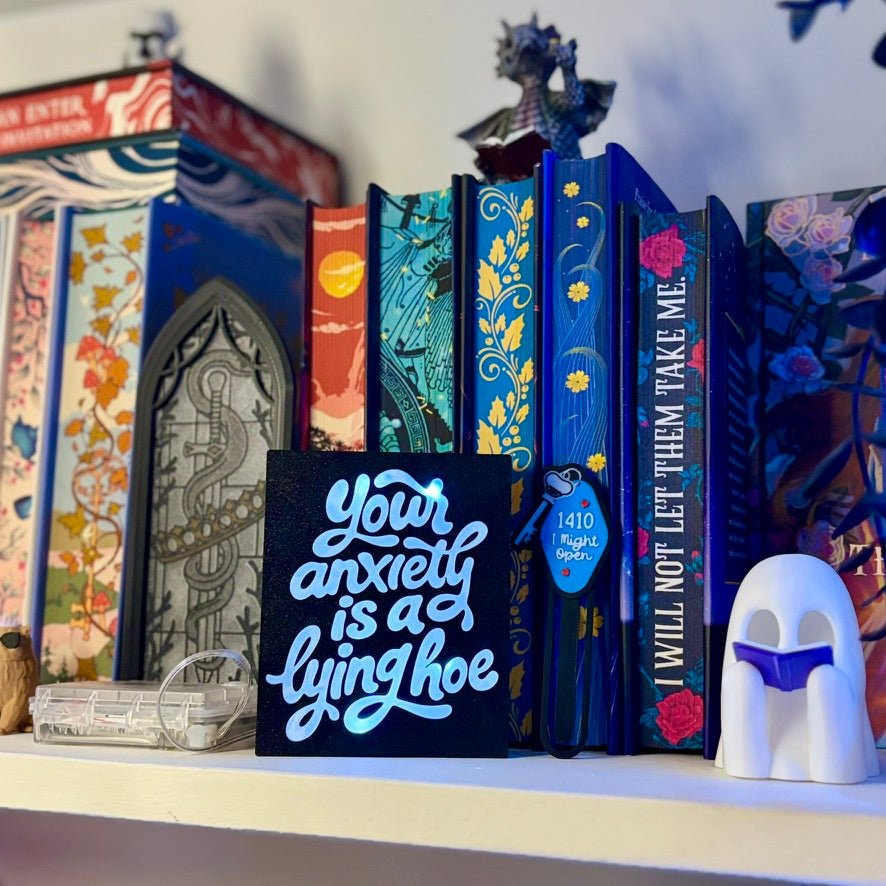 3D Printed Your Anxiety Is a Lying Hoe Light Box